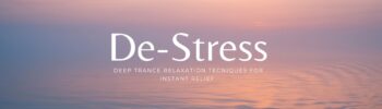 deep relaxation techniques to de-stress